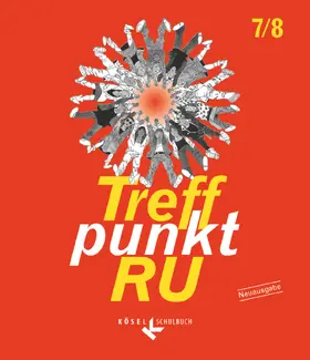 Bamming / Epping / Trendelkamp |  Treffpunkt RU - Unterrichtswerk für katholische Religionslehre in der Sekundarstufe I - 7./8. Schuljahr | Buch |  Sack Fachmedien