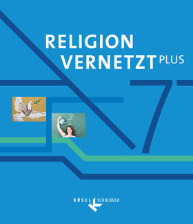 Herold / Mendl / Scheicher |  Religion vernetzt Plus 7. Schuljahr - Schülerbuch | Buch |  Sack Fachmedien