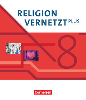 Eder / Mendl / Winklmann |  Religion vernetzt Plus 8. Schuljahr - Schülerbuch | Buch |  Sack Fachmedien