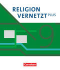 Bradl / Davids / Mendl |  Religion vernetzt Plus 9. Schuljahr - Schulbuch | Buch |  Sack Fachmedien