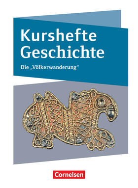 Biermann / Radecke-Rauh / Brüsse-Haustein | Kurshefte Geschichte. Die Völkerwanderung | Buch | 978-3-06-065639-4 | sack.de