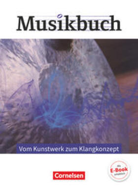 Krüger / Brassel / Zimmermann | Musikbuch Oberstufe - Vom Kunstwerk zum Klangkonzept. Themenheft | Buch | 978-3-06-065686-8 | sack.de
