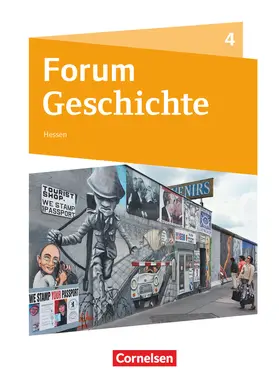 Berghoff / Cornelißen / Bäuml-Stosiek |  Forum Geschichte - Neue Ausgabe - Gymnasium Hessen - Ausgabe ab 2016 - Band 4 | Buch |  Sack Fachmedien