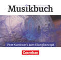 Krüger / Zimmermann / Brassel |  Musikbuch Oberstufe - Vom Kunstwerk zum Klangkonzept. Audio-CDs | Sonstiges |  Sack Fachmedien