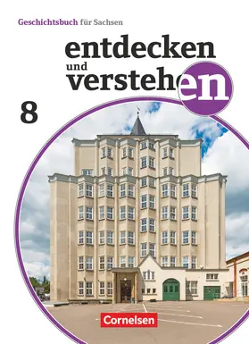 Geißler / Heber / Herrmann-Nitz |  Entdecken und verstehen 8. Schuljahr - Sachsen - Vom Ersten Weltkrieg bis zum Ende des Zweiten Weltkrieges | Buch |  Sack Fachmedien