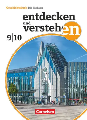 Sowade / Heber / Herrmann-Nitz |  Entdecken und verstehen 9./10. Schuljahr - Sachsen - Ausgabe ab 2019 - Vom Kalten Krieg bis zur Gegenwart -  Schulbuch mit digitalen Medien | Buch |  Sack Fachmedien