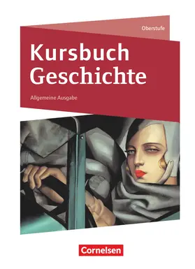 Biermann / Jäger / Radecke-Rauh |  Kursbuch Geschichte. Von der Antike bis zur Gegenwart - Neue Allgemeine Ausgabe | Buch |  Sack Fachmedien
