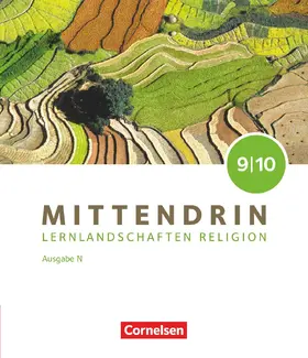 Feldmann / Michalke-Leicht / Kellers |  Mittendrin Band 3: 9./10. Schuljahr - Lernlandschaften Religion Gymnasium/Sekundarstufe I - Ausgabe N - Schulbuch | Buch |  Sack Fachmedien