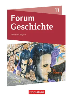 Jäger / Bäuml-Stosiek / Möller |  Forum Geschichte 11. Jahrgangsstufe - Oberstufe Gymnasium - Bayern - Neue Ausgabe ab 2023 - Schulbuch mit digitalen Medien | Buch |  Sack Fachmedien