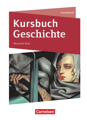  Kursbuch Geschichte - Rheinland-Pfalz - Ausgabe 2023 - Gesamtband - Schulbuch | Buch |  Sack Fachmedien