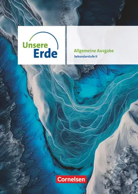 Böker / Koch / Bonauer |  Unsere Erde - Allgemeine Ausgabe 2025 - Sekundarstufe II - 11.-13. Schuljahr | Buch |  Sack Fachmedien