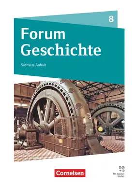 Born / Jahn / Lodemann |  Forum Geschichte 8. Schuljahr - Neue Ausgabe ab 2025 - Gymnasium Sachsen-Anhalt - Schulbuch mit digitalen Medien | Buch |  Sack Fachmedien