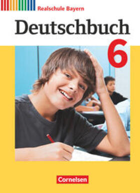 Baulig / Wiesiollek / Bildl | Deutschbuch 6. Jahrgangsstufe - Realschule Bayern - Schülerbuch | Buch | 978-3-06-067345-2 | sack.de