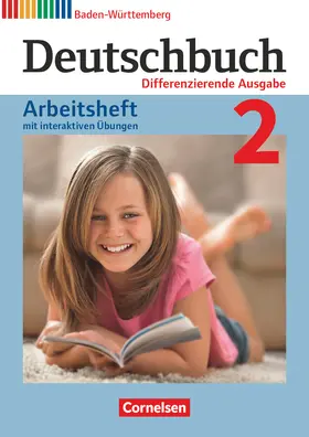 Fogt / Becker-Binder / Fulde |  Deutschbuch Band 2: 6. Schuljahr - Realschule Baden-Württemberg - Arbeitsheft mit interaktiven Übungen auf scook.de | Buch |  Sack Fachmedien