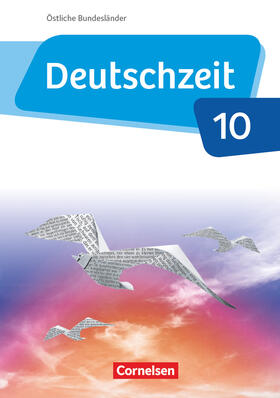 Behlert / Fandel / Bobsin |  Deutschzeit - Östliche Bundesländer und Berlin. 10. Schuljahr - Schülerbuch | Buch |  Sack Fachmedien