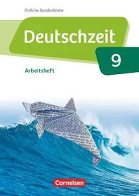 Gross / Rusnok / Jaap |  Deutschzeit 9. Schuljahr - Östliche Bundesländer und Berlin - Arbeitsheft mit Lösungen | Buch |  Sack Fachmedien
