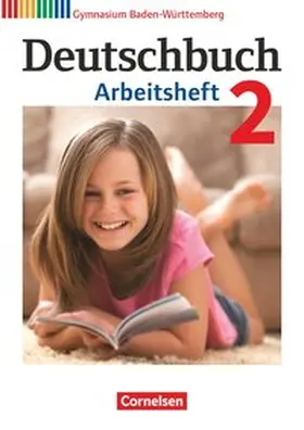 Fingerhut / Schurf / Fischer |  Deutschbuch Gymnasium Band 2: 6. Schuljahr - Baden-Württemberg - Arbeitsheft mit Lösungen | Buch |  Sack Fachmedien