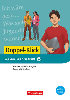 Bentin / Schulz-Hamann / Dieterle | Doppel-Klick - Das Sprach- und Lesebuch - Differenzierende Ausgabe Baden-Württemberg - Band 6: 10. Schuljahr | Buch | 978-3-06-067483-1 | sack.de