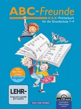 Nagel / Sennlaub / Szelenko |  ABC-Freunde - Für das 1. bis 4. Schuljahr - Östliche Bundesländer - Bisherige Ausgabe. Wörterbuch mit Bild-Wort-Lexikon Englisch und CD-ROM | Buch |  Sack Fachmedien