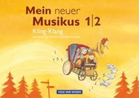 Hoffmann / Knoll / Gläser |  Mein neuer Musikus 1./2. Schuljahr. Kling-Klang.  Musizierheft | Buch |  Sack Fachmedien