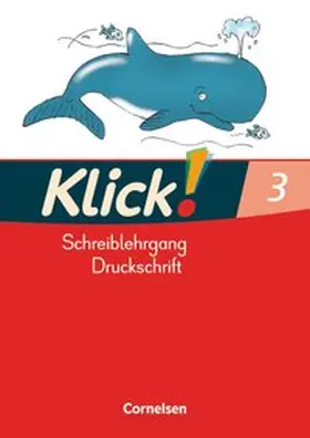 Born / Haugwitz / Förster |  Klick! Erstlesen 3. Schreiblehrgang in Druckschrift. Förderschule Westliche Bundesländer | Buch |  Sack Fachmedien