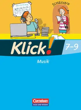 Tillmann / Kruse / Klauer |  Klick! Musik 9. Schuljahr. Schülerbuch Östliche Bundesländer und Berlin | Buch |  Sack Fachmedien