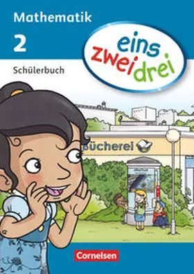 Demirel / Winter / Deseniss |  eins zwei drei - Mathematik 2. Schuljahr. Schülerbuch | Buch |  Sack Fachmedien