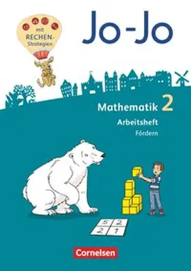 Huck / Becherer / Köppen |  Jo-Jo Mathematik 2. Schuljahr - Allgemeine Ausgabe 2018 - Arbeitsheft Fördern | Buch |  Sack Fachmedien