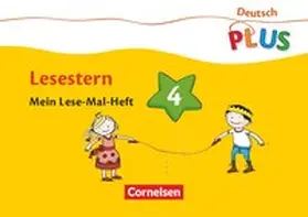 Rendtorff-Roßnagel |  Deutsch plus. Grundschule. Lese-Mal-Hefte. Lesestern. Arbeitsheft 4 | Buch |  Sack Fachmedien