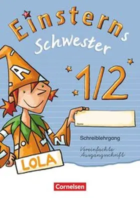 Löbler / Bauer / Maurach |  Einsterns Schwester. Erstlesen. 1. Schuljahr. Schreiblehrgang Vereinfachte Ausgangsschrift | Buch |  Sack Fachmedien