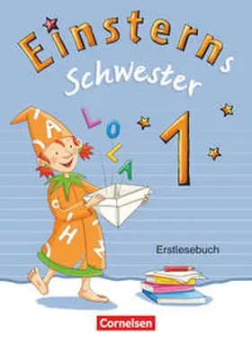 Schramm / Bauer / Maurach |  Einsterns Schwester - Erstlesen - Bayern - 1. Jahrgangsstufe | Buch |  Sack Fachmedien
