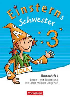 Gerstenmaier / Bauer / Grimm |  Einsterns Schwester - Sprache und Lesen 3. Schuljahr - Themenheft 4 | Buch |  Sack Fachmedien