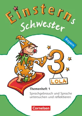 Högerle / Bauer / Koch |  Einsterns Schwester - Sprache und Lesen 3. Jahrgangsstufe. Themenheft 1 Bayern | Buch |  Sack Fachmedien