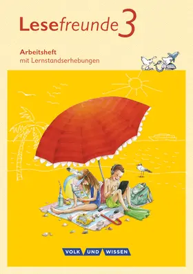  Lesefreunde 3. Schuljahr. Arbeitsheft. Östliche Bundesländer und Berlin Neubearbeitung 2015 | Buch |  Sack Fachmedien