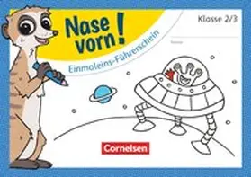  Nase vorn! - Mathematik 2./3. Schuljahr - 1x1 Führerschein | Buch |  Sack Fachmedien