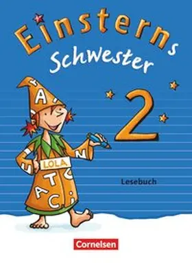 Famulla / Schramm / Bauer |  Einsterns Schwester 2. Schuljahr - Sprache und Lesen - Lesebuch | Buch |  Sack Fachmedien