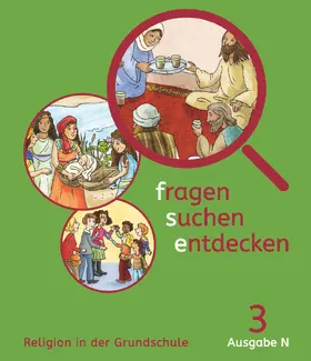 Heilmeier / Ort / Paintner |  Fragen-suchen-entdecken - Katholische Religion in der Grundschule - Ausgabe N (Nord) - 3. Schuljahr | Buch |  Sack Fachmedien