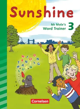 Röbers / Schröder |  Sunshine 3. Schuljahr. Mr Mole's word trainer. Zur Allgemeine Ausgabe und Bayern | Buch |  Sack Fachmedien