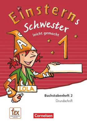 Maurach / Bauer |  Einsterns Schwester 1. Schuljahr - Erstlesen.Leicht gemacht - Grundschrift Buchstabenheft 2 - Ausgabe 2015 | Buch |  Sack Fachmedien