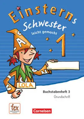 Bauer / Maurach |  Einsterns Schwester - 1. Schuljahr - Erstlesen.Leicht gemacht - Grundschrift Buchstabenheft 3 - Ausgabe 2015 | Buch |  Sack Fachmedien