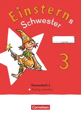 Maurach / Bauer |  Einsterns Schwester - Sprache und Lesen 3. Schuljahr. Themenheft 2 - Richtig Schreiben - Verbrauchsmaterial | Buch |  Sack Fachmedien
