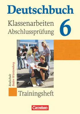 Birner / Brosi / Collini |  Deutschbuch 6 Trainingsheft - Realschule - Klassenarbeiten und Abschlussprüfung | Buch |  Sack Fachmedien