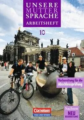 Biechele / Frentz / Oehme |  Unsere Muttersprache - Sachsen / 10. Schuljahr - Arbeitsheft | Buch |  Sack Fachmedien