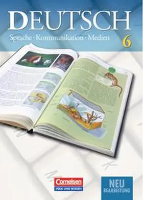 Fenske / Grabner / Kreisel |  Deutsch: Sprache - Kommunikation - Medien - Aktuelle Ausgabe / 6. Schuljahr - Schülerbuch | Buch |  Sack Fachmedien