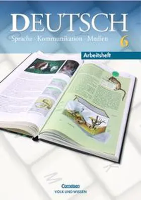 Grabner / Kreisel / Küttel |  Deutsch: Sprache - Kommunikation - Medien - Aktuelle Ausgabe / 6. Schuljahr - Arbeitsheft | Buch |  Sack Fachmedien