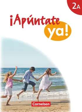 Balser / Jorißen / Calderón Villarino |  ¡Apúntate! - ¡Apúntate ya! - Differenzierende Schulformen - Ausgabe 2014 - Band 2A | Buch |  Sack Fachmedien