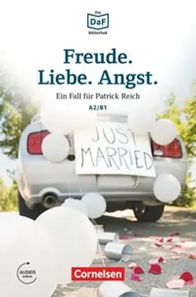 Baumgarten / Borbein |  Die DaF-Bibliothek A2/B1 - Freude. Liebe. Angst. | Buch |  Sack Fachmedien