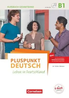 Jin / Schote / Weimann |  Pluspunkt Deutsch B1: Gesamtband - Allgemeine Ausgabe - Kursbuch mit interaktiven Übungen auf scook.de | Buch |  Sack Fachmedien
