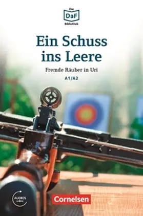 Dittrich |  Die DaF-Bibliothek / A1/A2 - Ein Schuss ins Leere | eBook | Sack Fachmedien