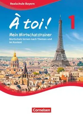 Herzog |  À toi ! Band 1 - Bayern - Mein Wortschatztrainer | Buch |  Sack Fachmedien
